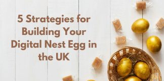 5 Strategies for Building Your Digital Nest Egg in the UK